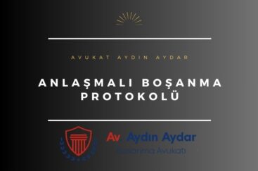 anlaşmalı boşanma protokolü 2025