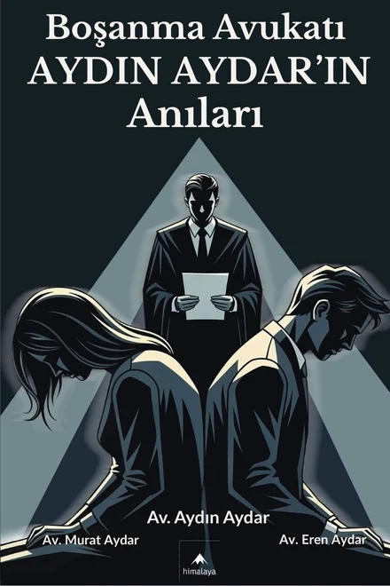Boşanma Avukatı Aydın Aydar'ın Anıları kapağı