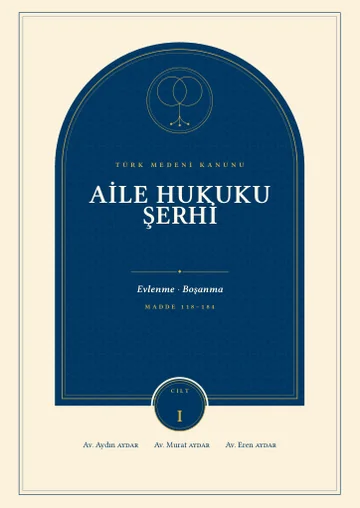 Türk Medeni Kanunu Aile Hukuku Şerhi, Cilt I kapağı