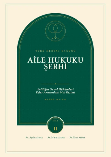 Cilt II kapağı: Evliliğin Genel Hükümleri · Eşler Arasındaki Mal Rejimi